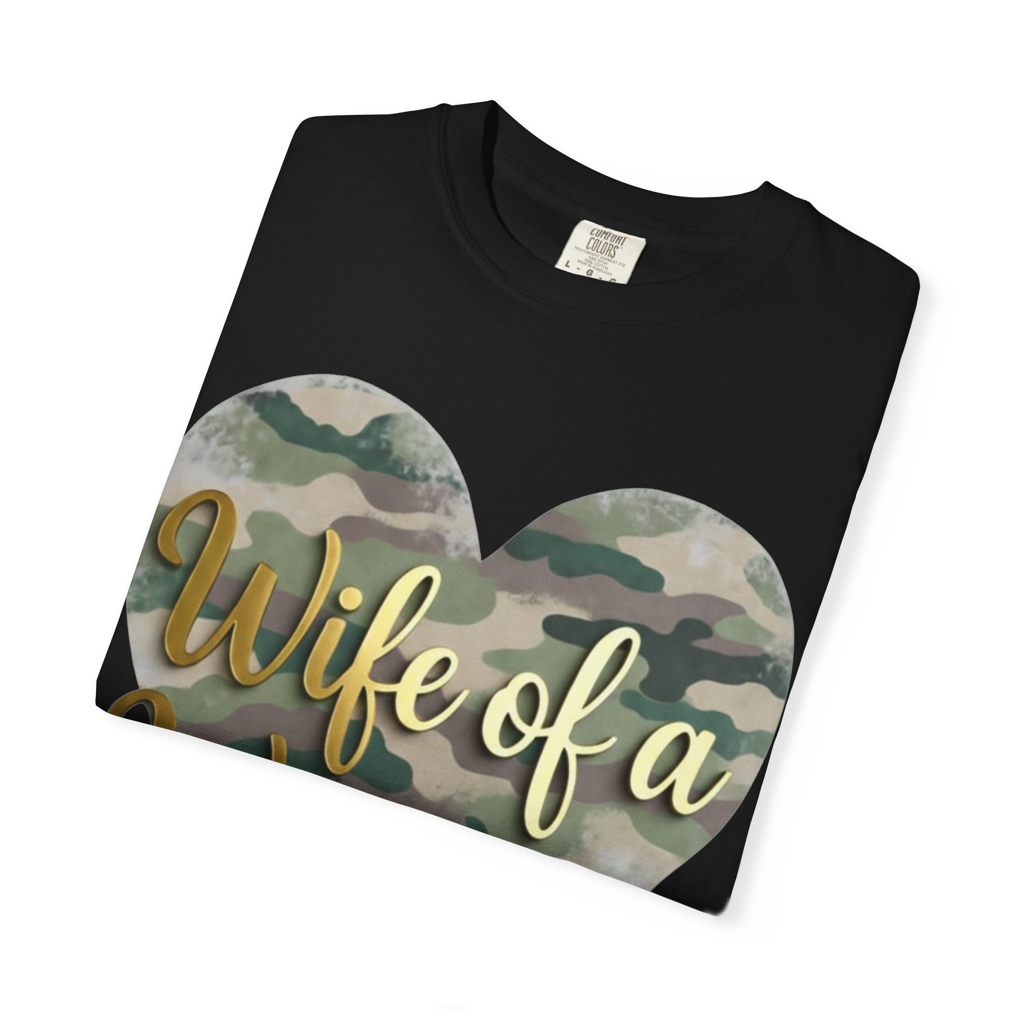 "Wife of a Warrior" Unisex Garment-Dyed T-shirt