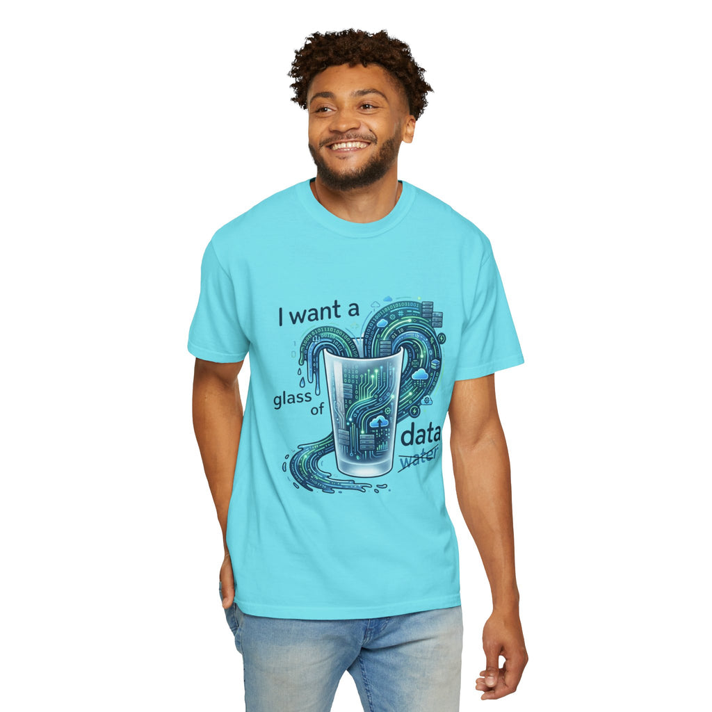 "Data Not Water" Unisex Garment-Dyed Tee