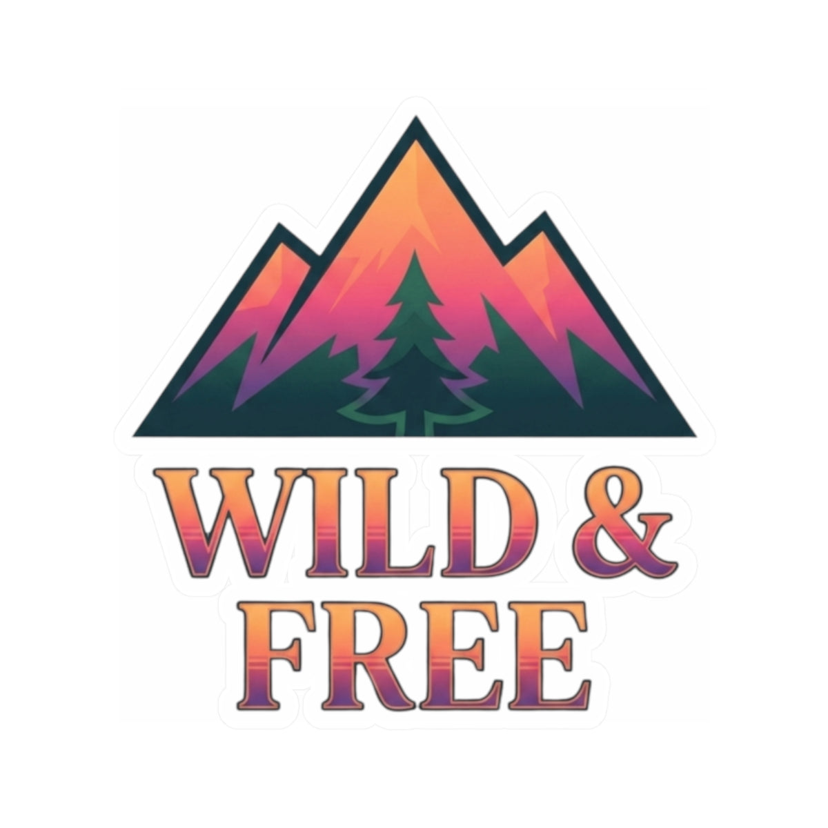 "Wild & Free" Sticker