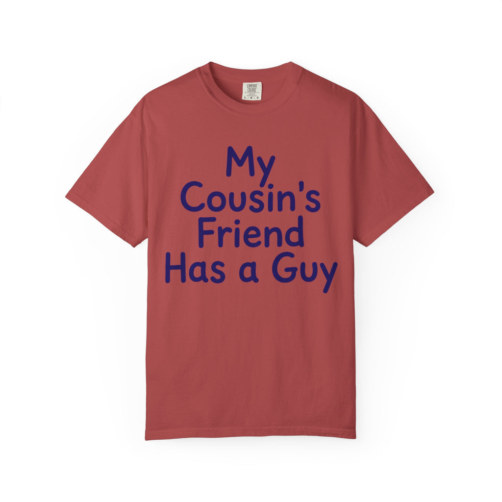 "Has a Guy" Unisex Garment-Dyed Tee