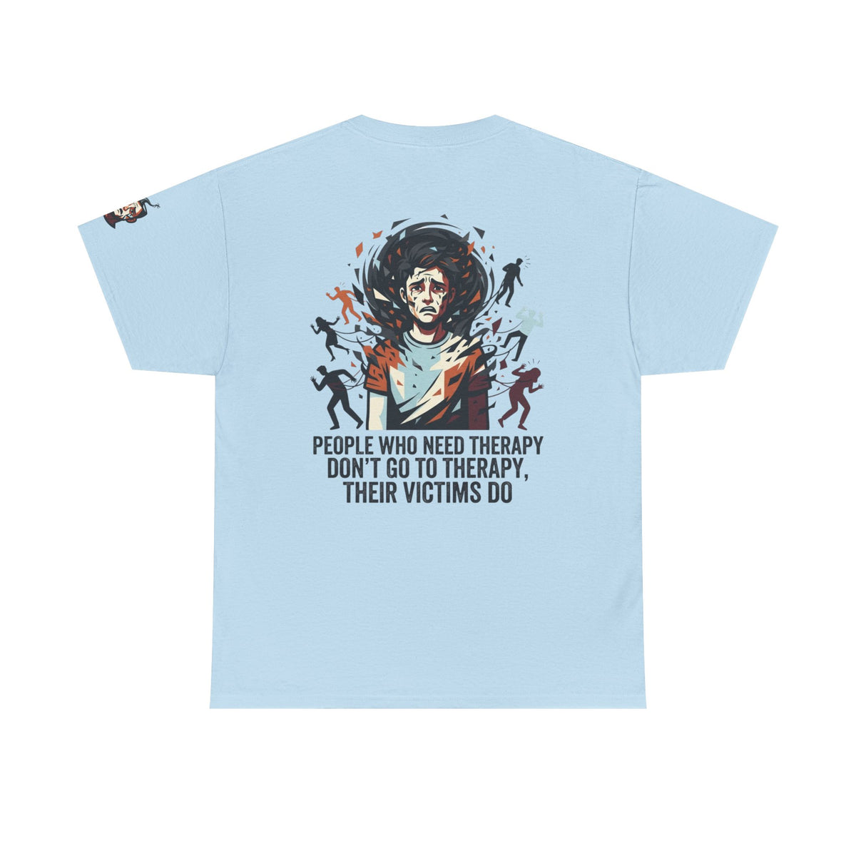 Color: Light Blue | Therapy Needed Premium Graphic Tee
