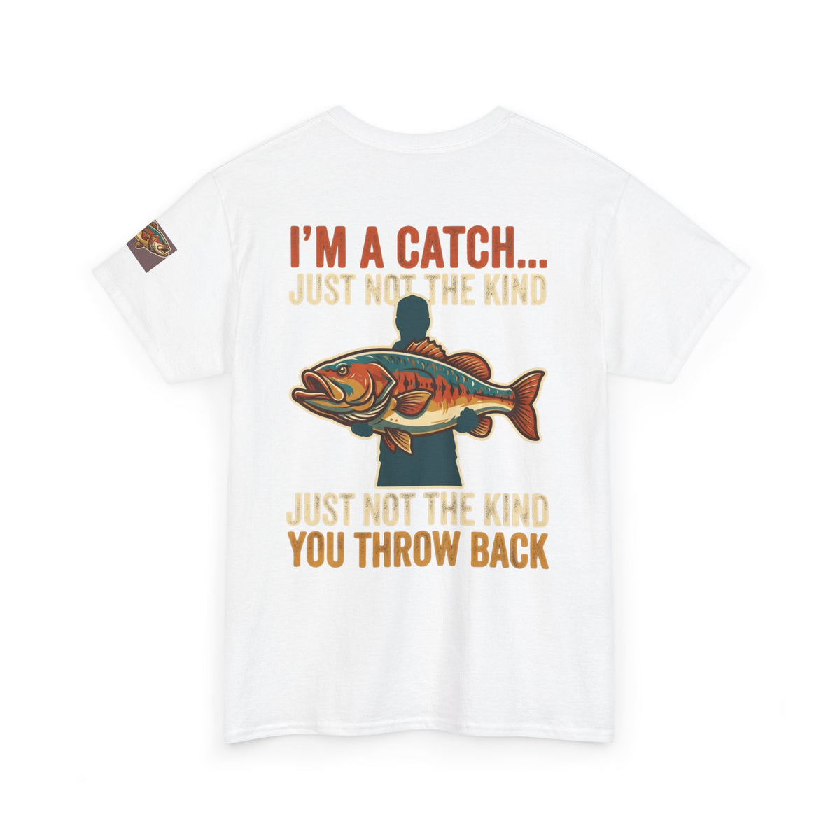 I'm A Catch Premium Graphic Tee
