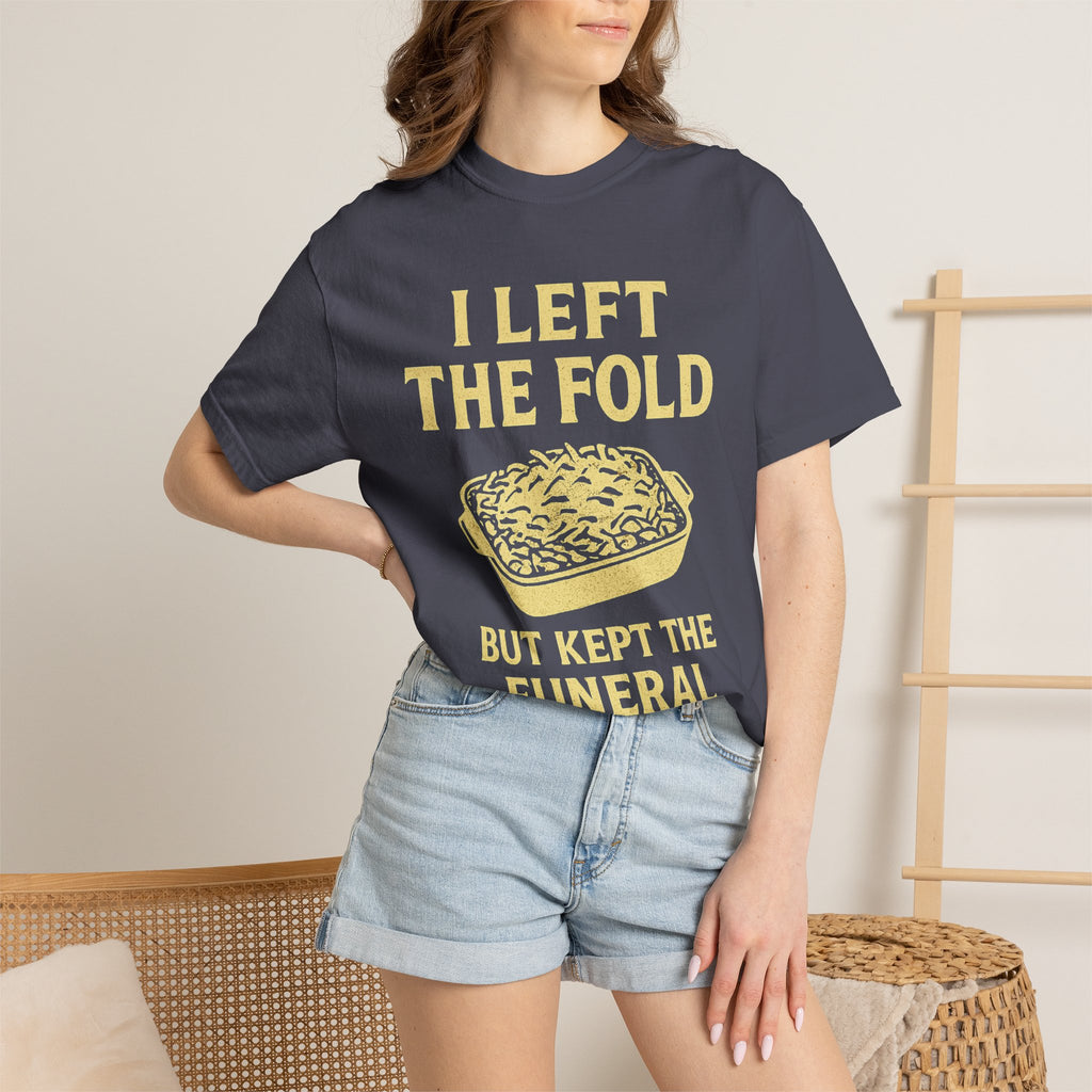 "Left the Fold, Kept the Funeral Potatoes" Unisex Garment-Dyed T-shirt