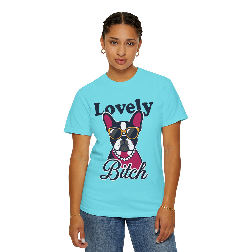 "Lovely Bitch" Unisex Garment-Dyed Tee