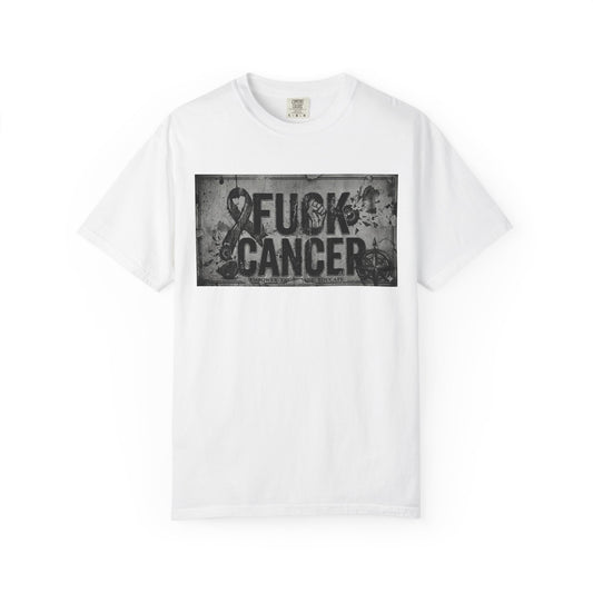 Color: White | Cancer Can Fuck Right Off | Garment-Dyed Tee — AttitudeShirts