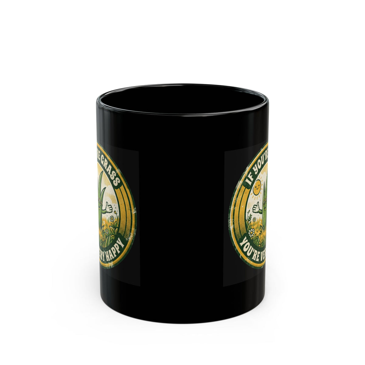 "If You're Grass You're Very Happy" Black Ceramic Mug