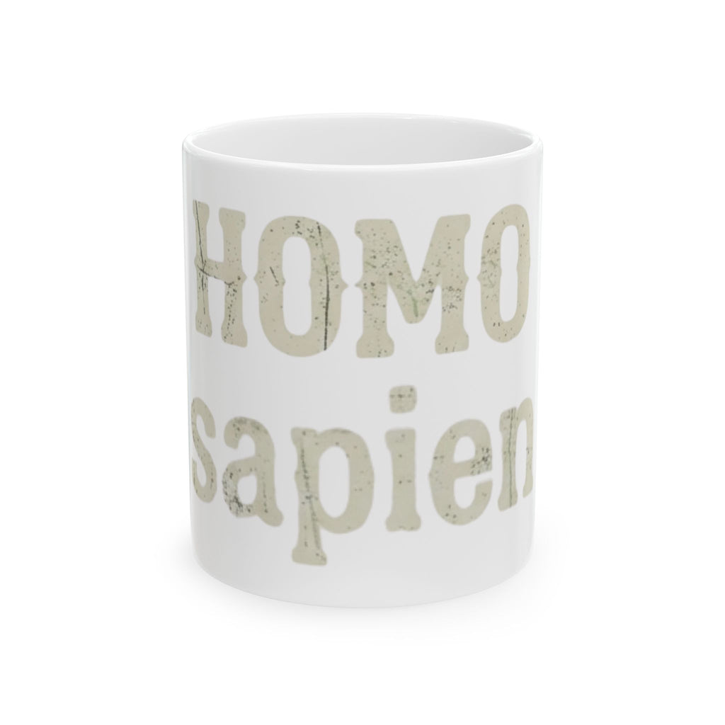 "Are You Calling Me a Homo-Sapien" White Ceramic Mug — Graphic
