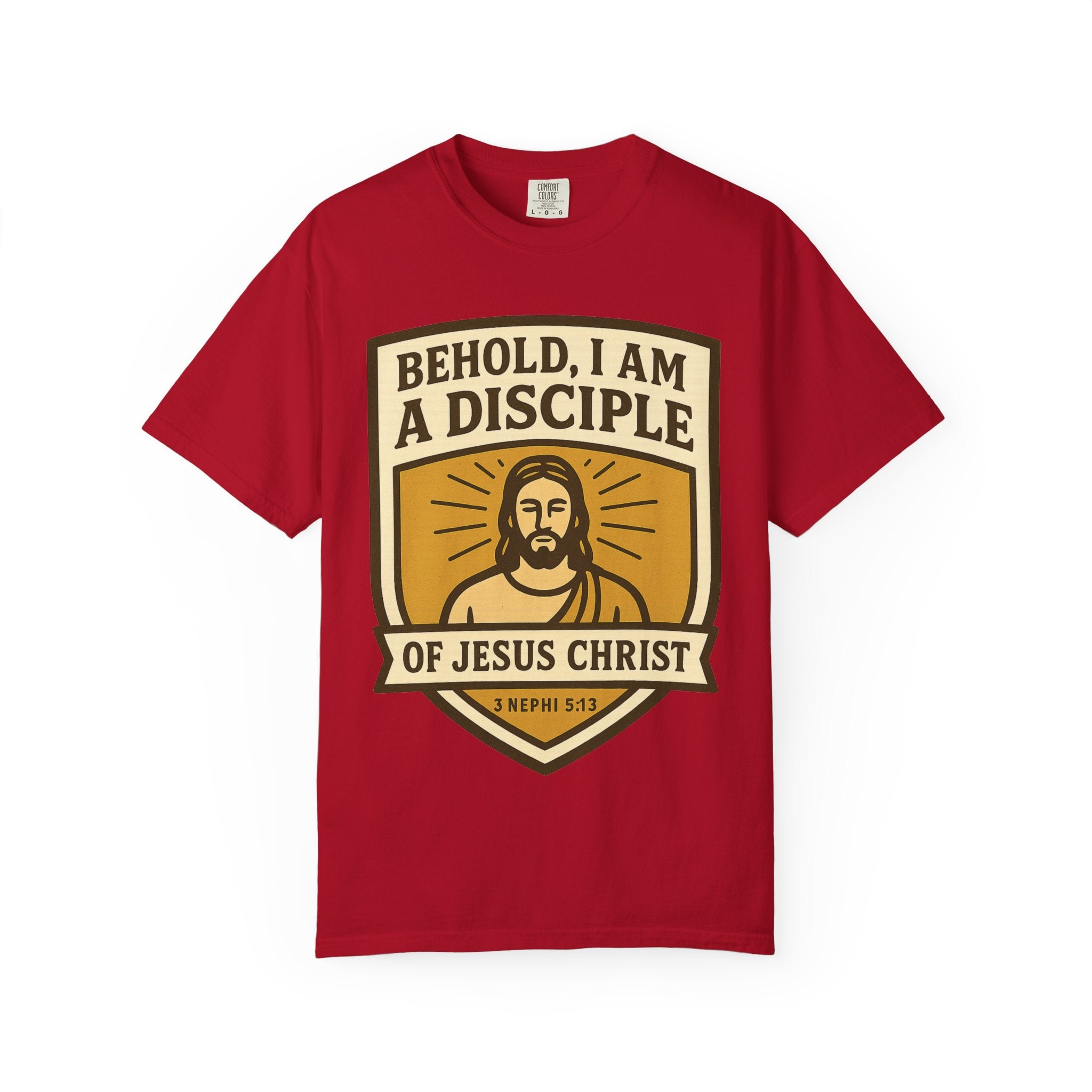 "Behold, I am a Disciple of Jesus Christ" Unisex Garment-Dyed T-shirt