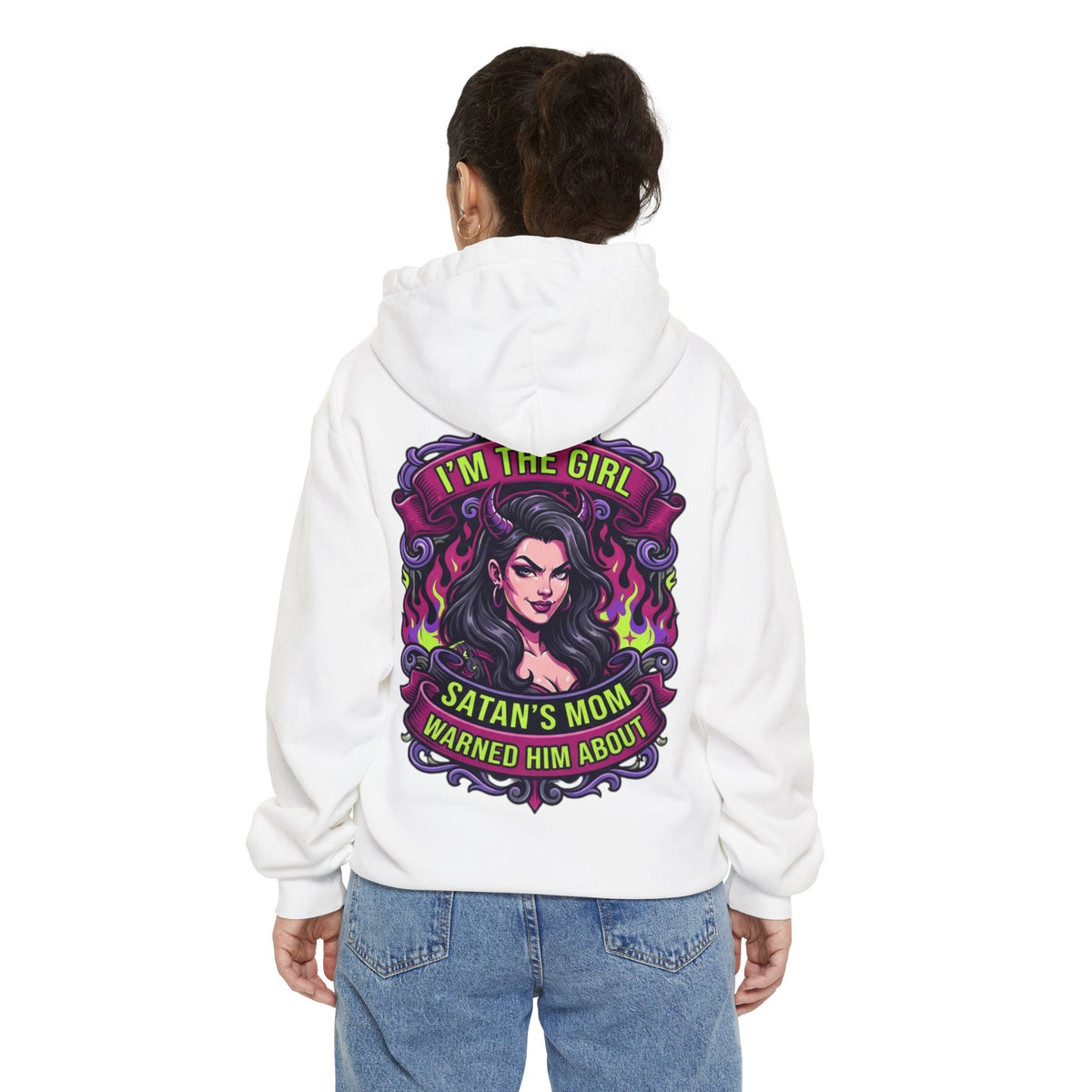 Color: White | I'm The Girl Satan's Mom Warned About Garment-Dyed Hoodie
