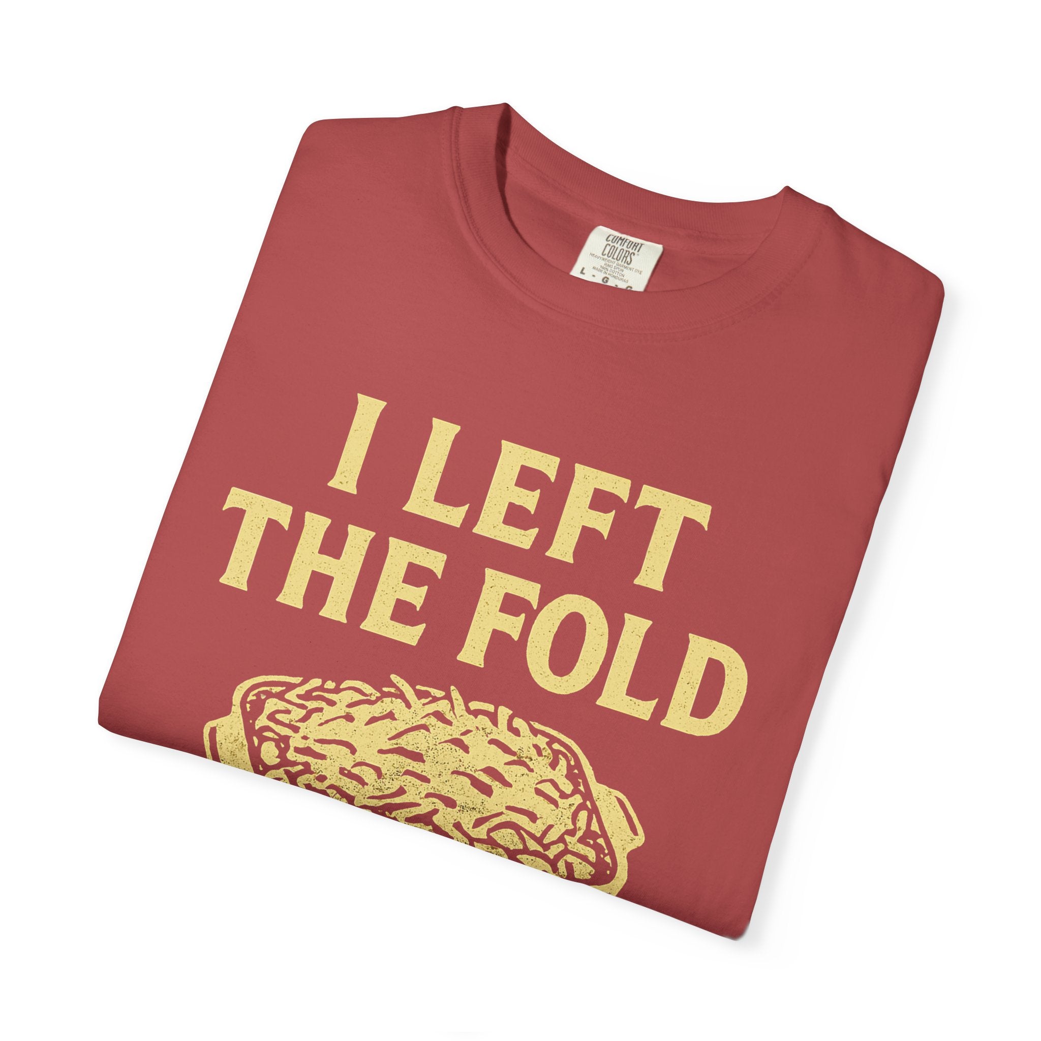 "Left the Fold, Kept the Funeral Potatoes" Unisex Garment-Dyed T-shirt