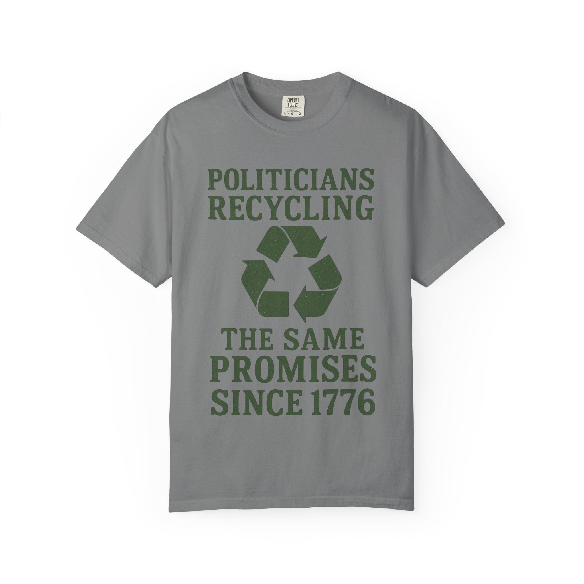 "Politicians Recycling" Unisex Garment-Dyed T-shirt