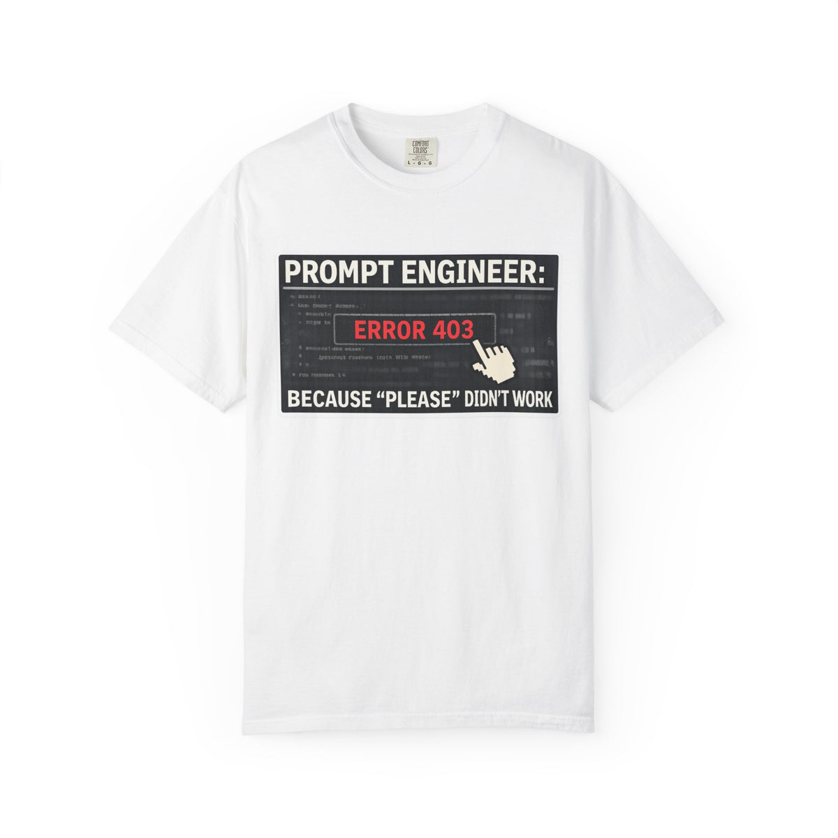 Color: White | Politeness Failed. Try Fear™ | Garment-Dyed Tee — AttitudeShirts