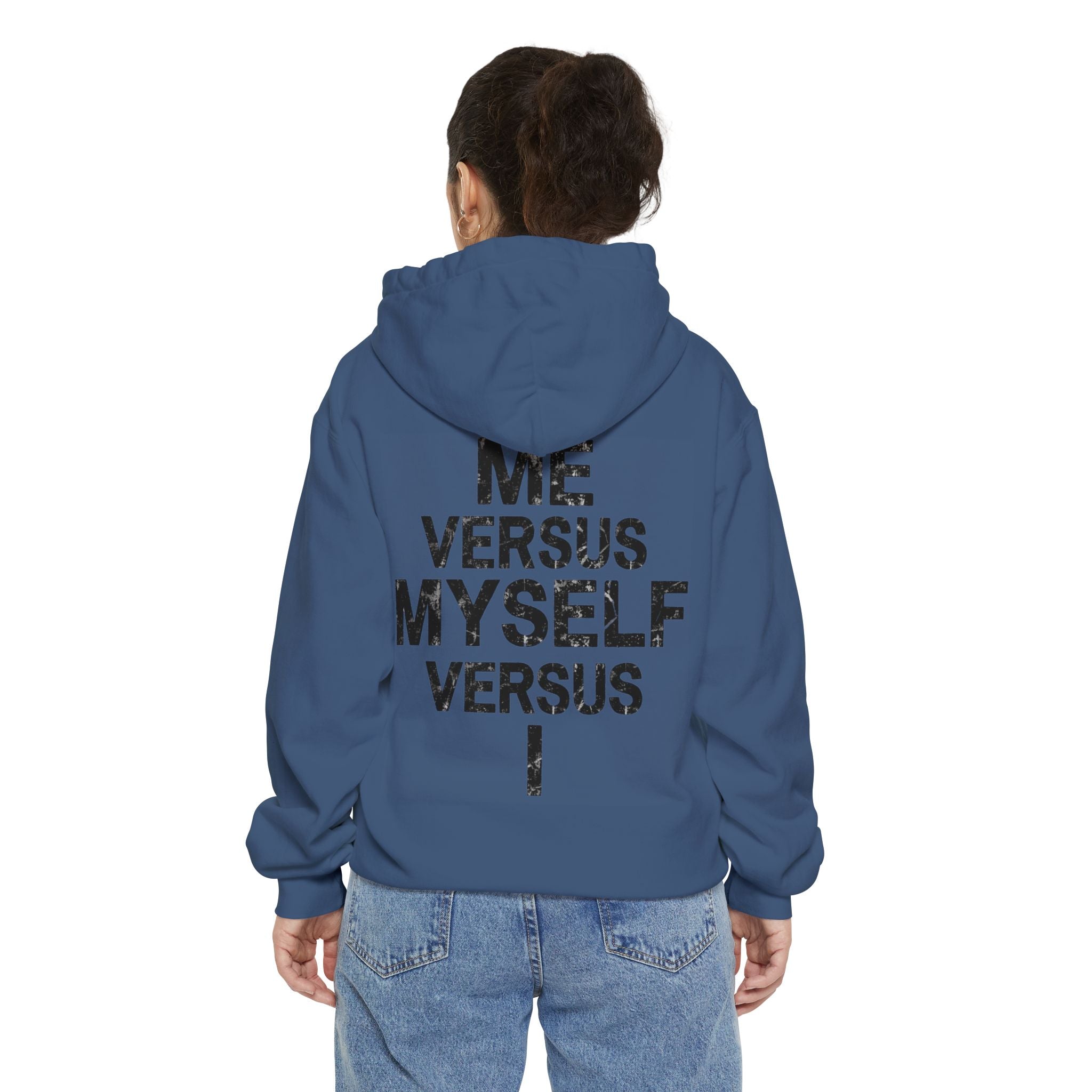 "Me vs Myself vs I" Garment-Dyed Hoodie