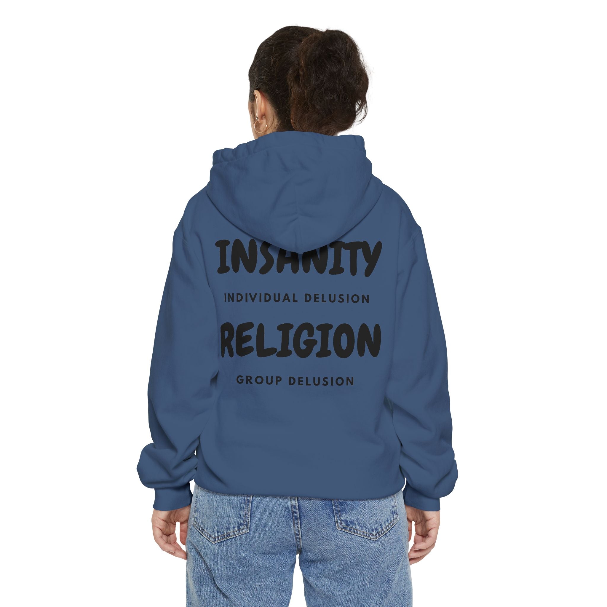 "Insanity Religion" Garment-Dyed Hoodie