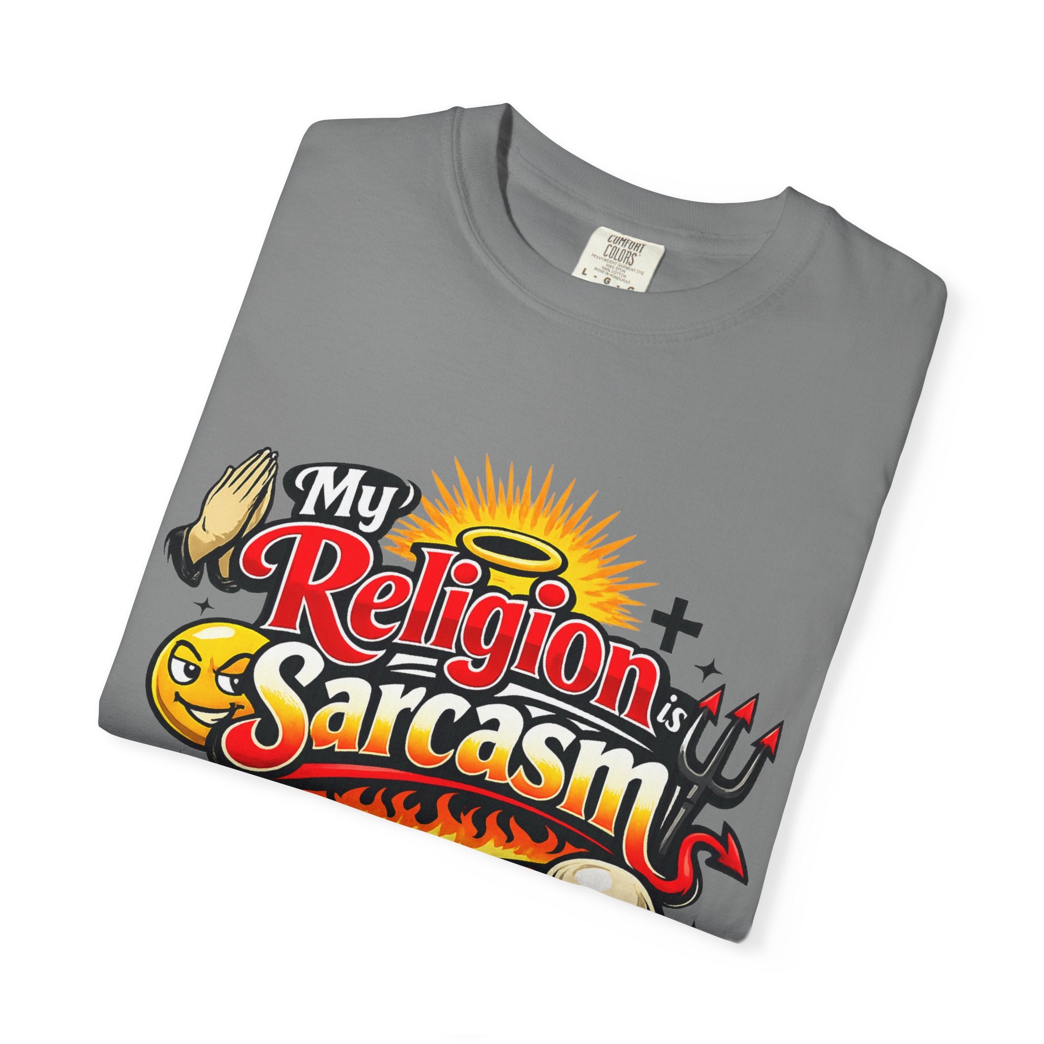 Sarcasm is My Savior | Garment-Dyed Tee — AttitudeShirts