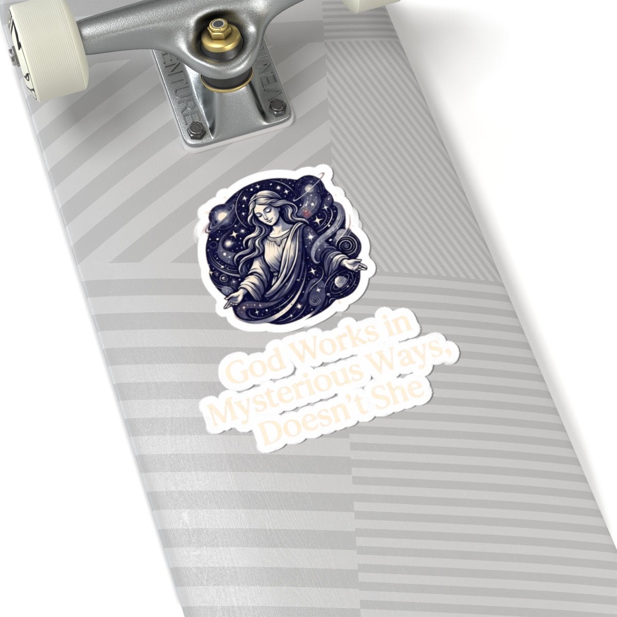 "God Works in Mysteroius Ways" Sticker