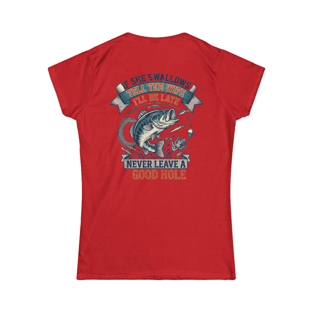 Color: Red | Never Leave A Good Hole Women's Tee