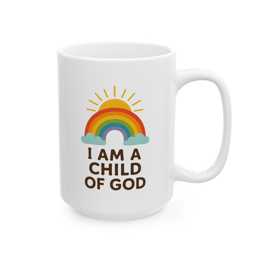 "I Am A Child of God" White Ceramic Mug