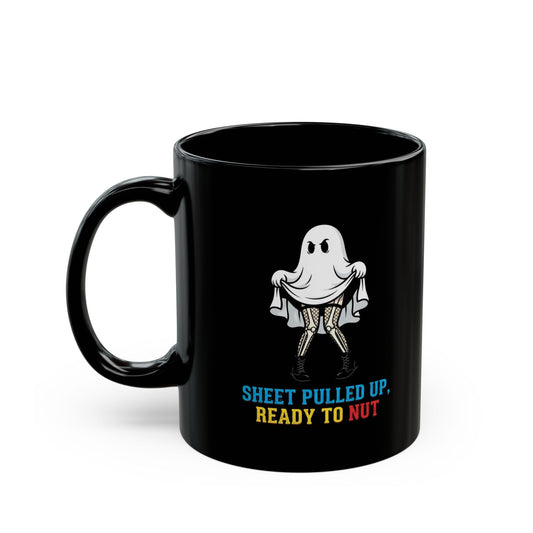 "Sheet Pulled Up Ready to Nut" Black Ceramic Mug