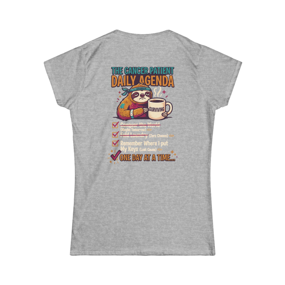 "Cancer One Day At A Time" Women's Tee