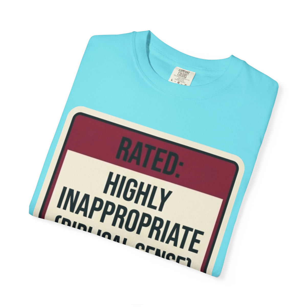 Good Book Series Highly Inappropriate Unisex Garment-Dyed Tee
