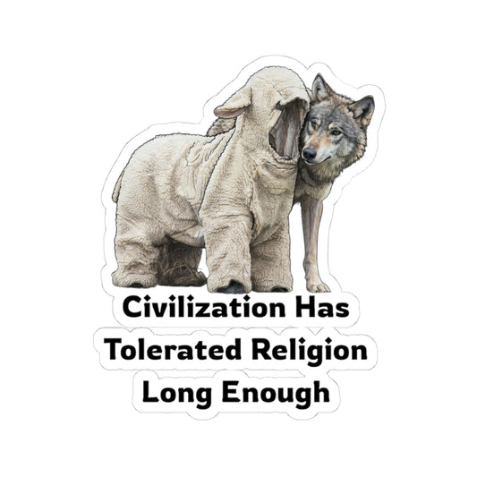 "Civilization Tolerated Religion" Sticker