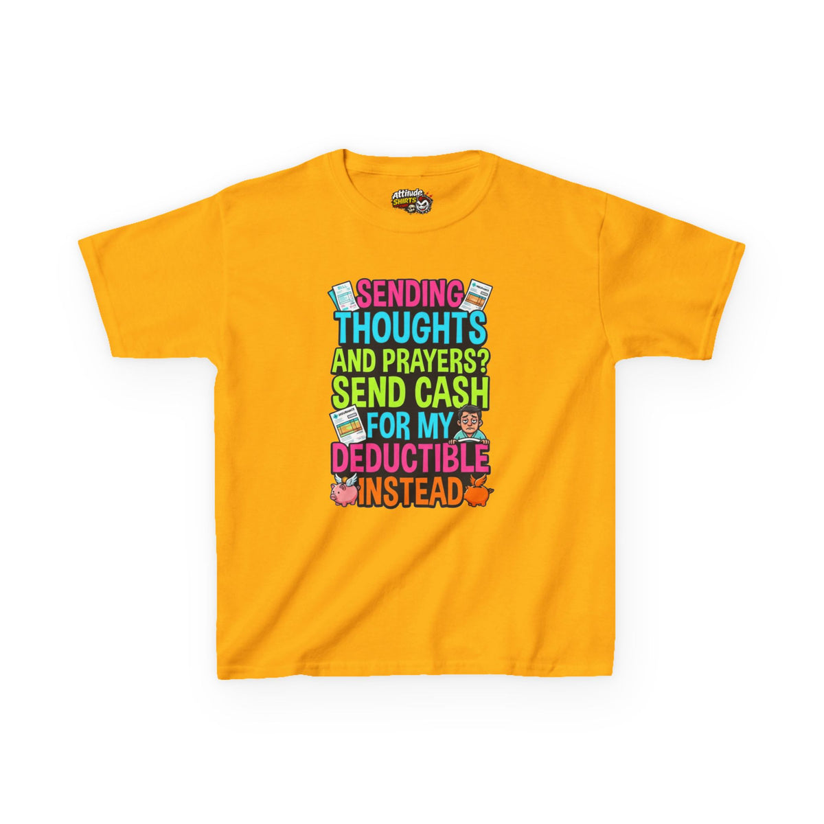 Cash For My Deductible Kids Tee