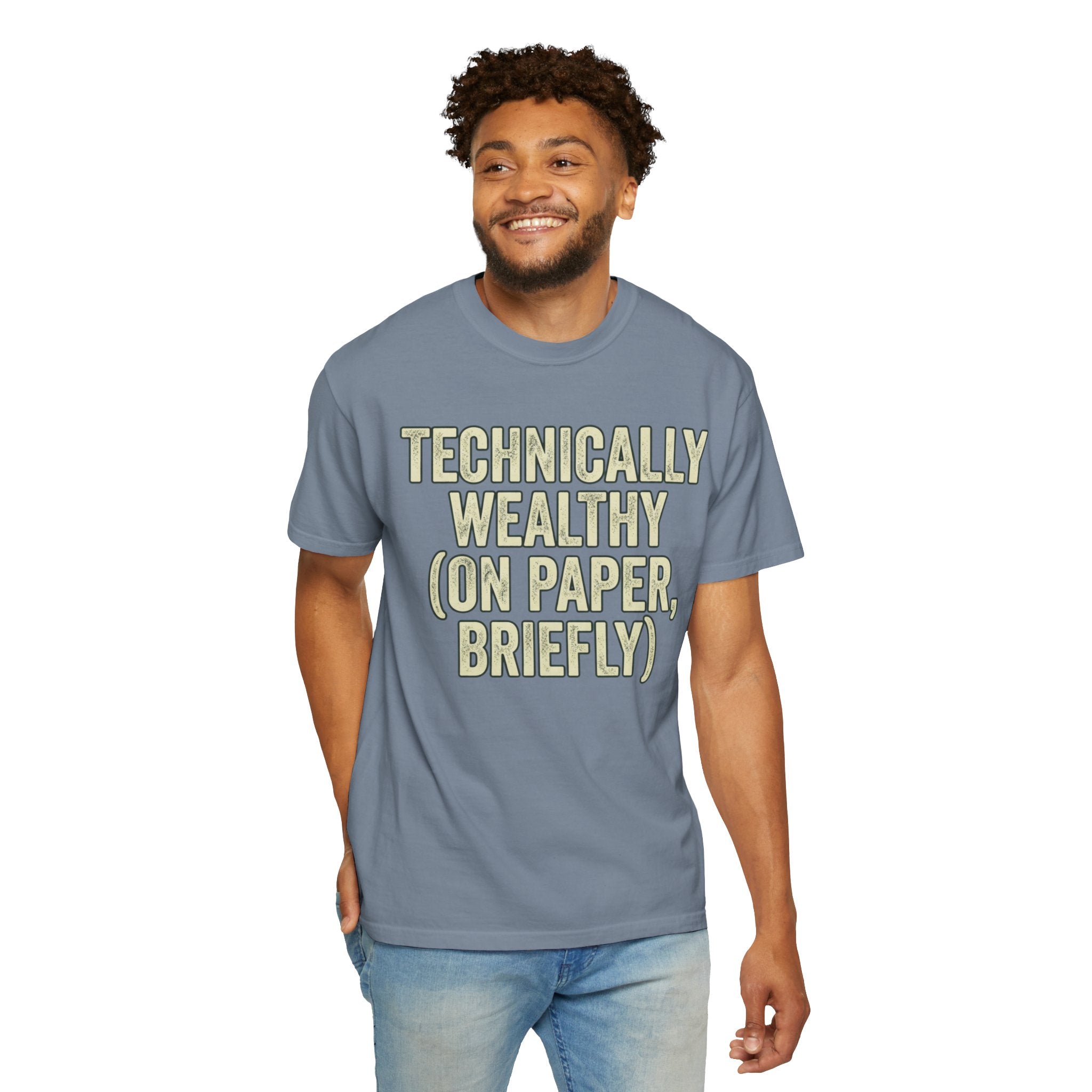 "Technically Wealthy" Unisex Garment-Dyed Tee