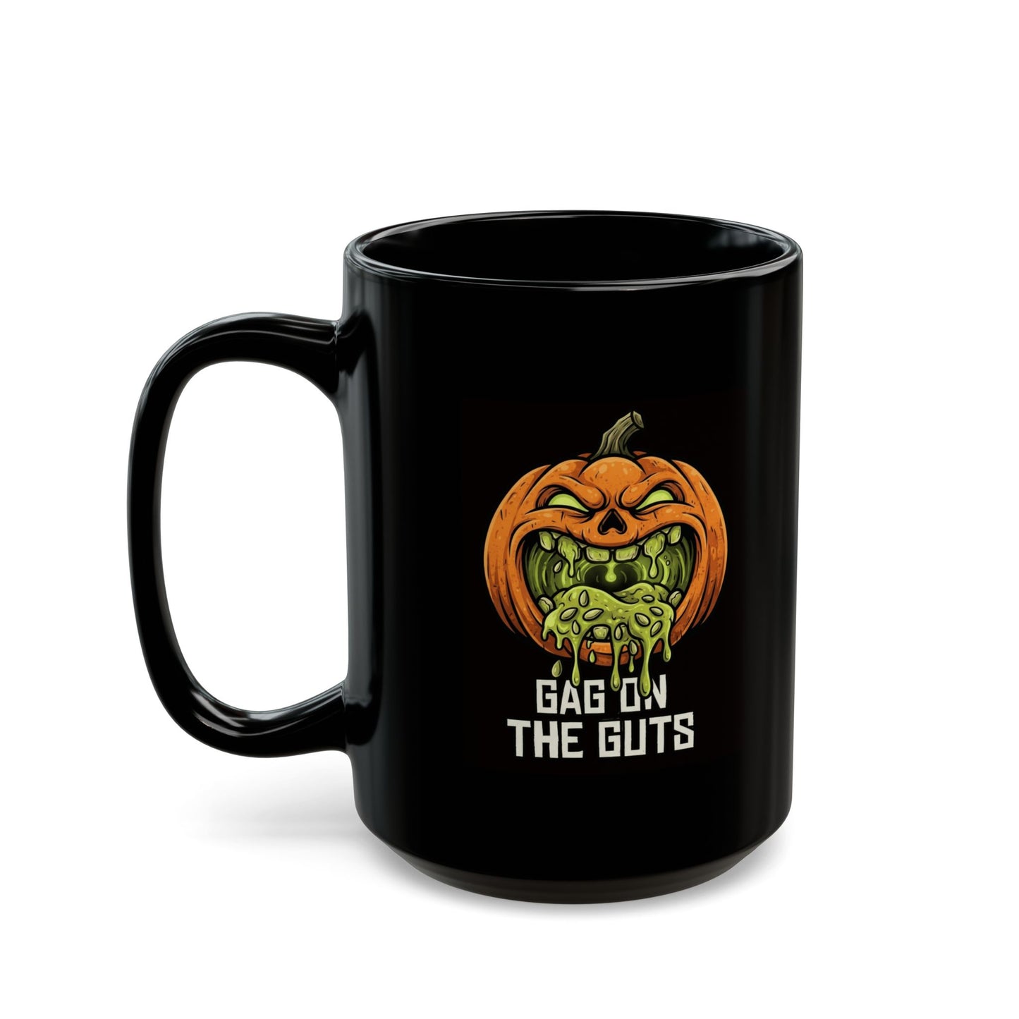 "Gag On The Guts" Black Ceramic Mug