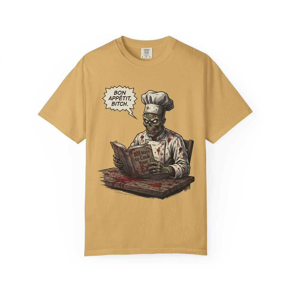 Color: Mustard | Bon Appetit Bitch Unisex Garment-Dyed Tee