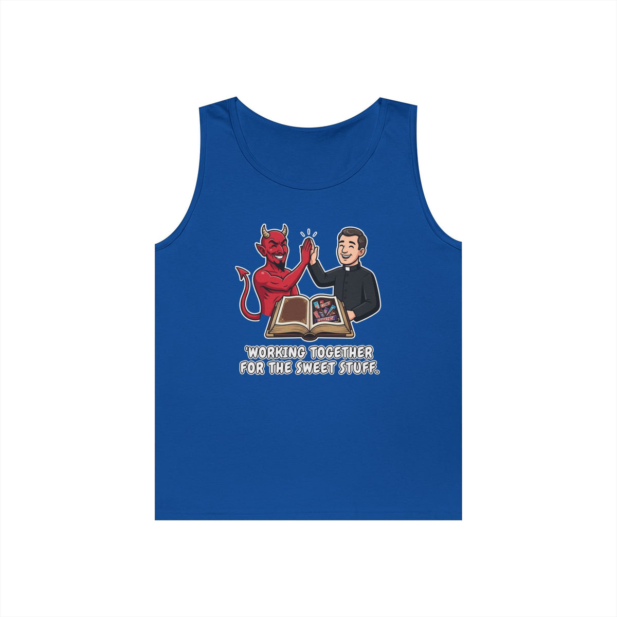 "Working For The Sweet Stuff" Tank Top