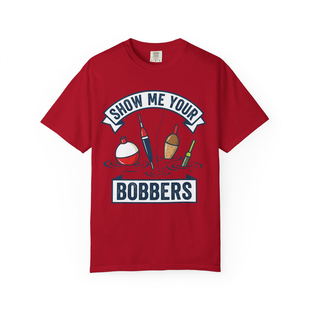 "Show Me Your Bobber" Unisex Garment-Dyed Tee
