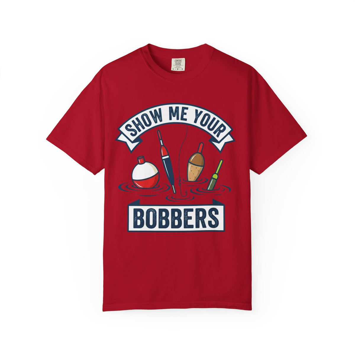 Color: Red | Show Me Your Bobber Unisex Garment-Dyed Tee