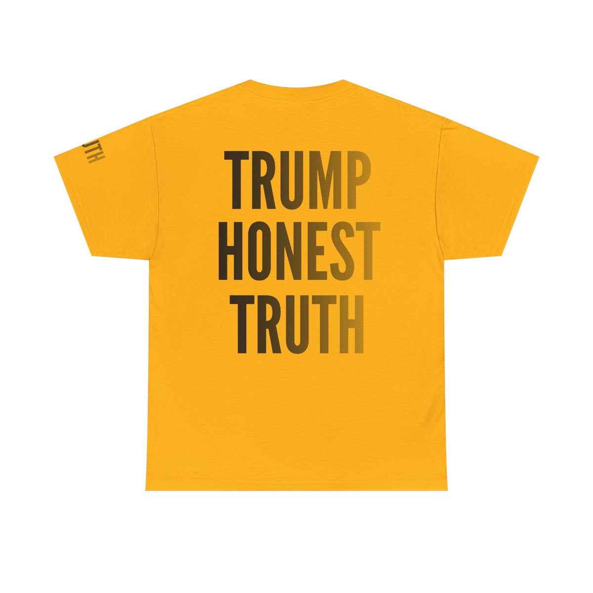Color: Gold | Trump Honest Truth Premium Graphic Tee