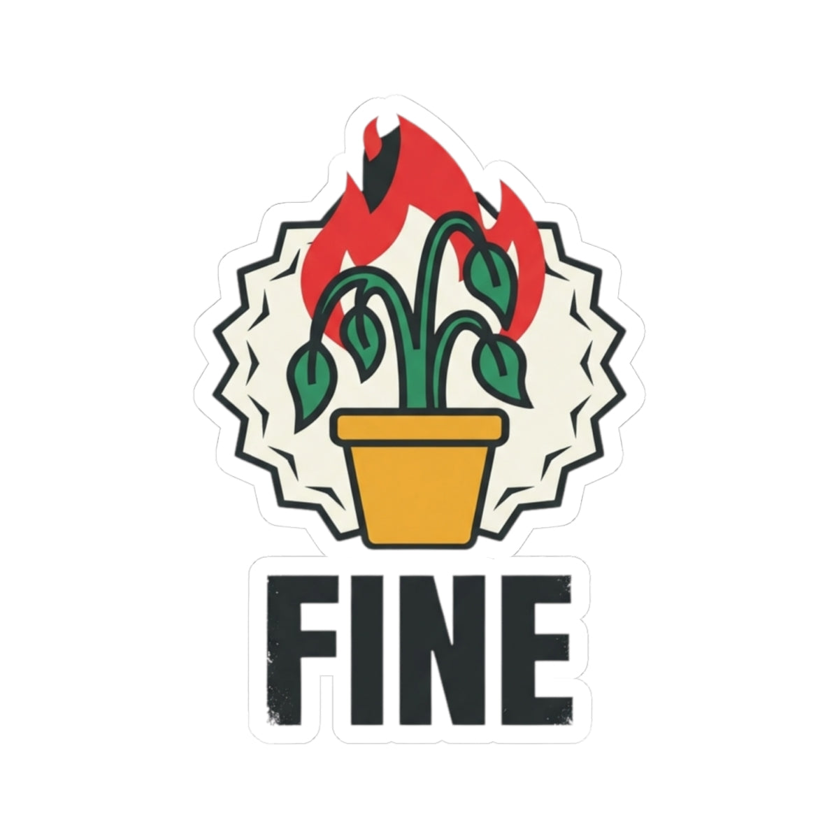 "Perfectly Fine" Sticker