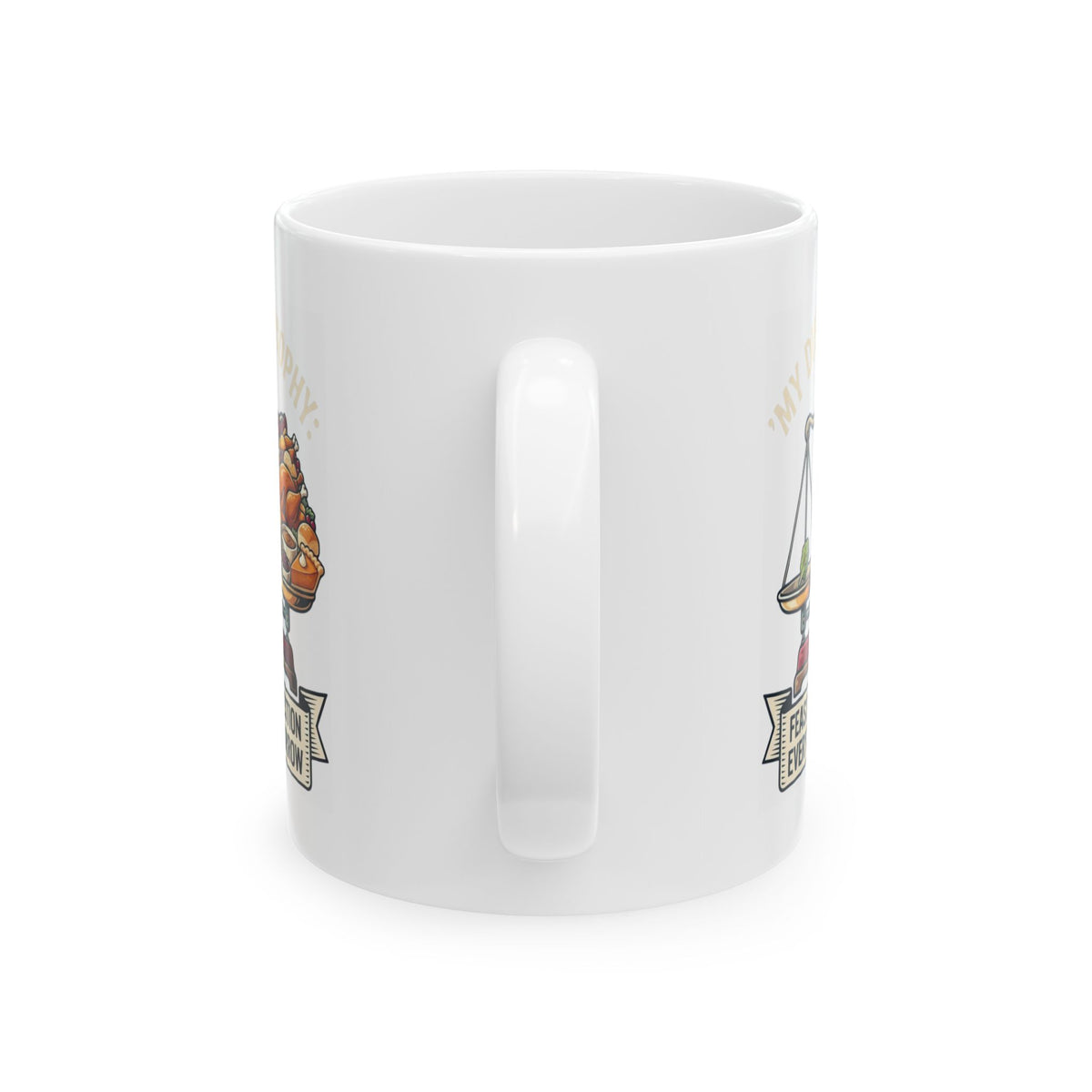 "My Diet Philosophy" White Ceramic Mug