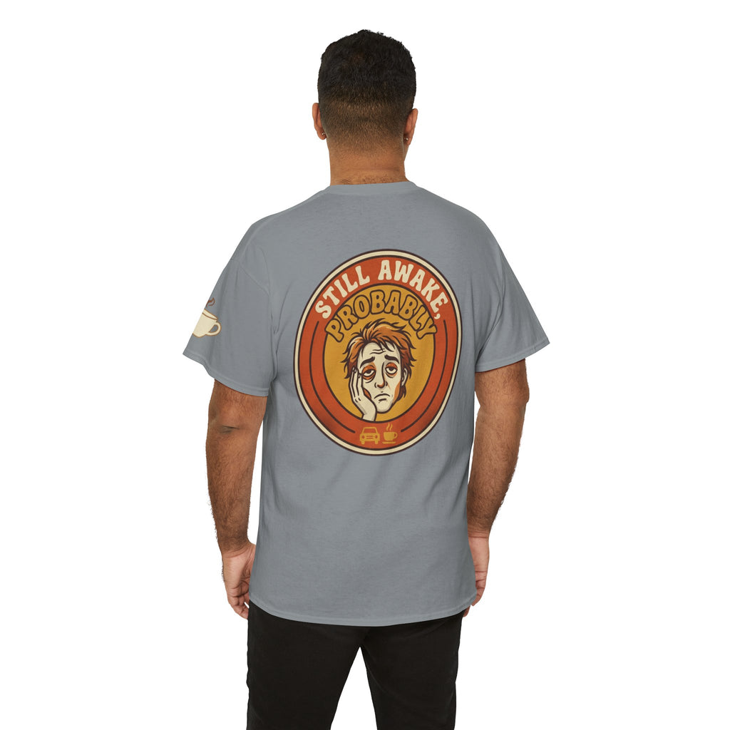 "Still Awake Probably" Premium Graphic Tee