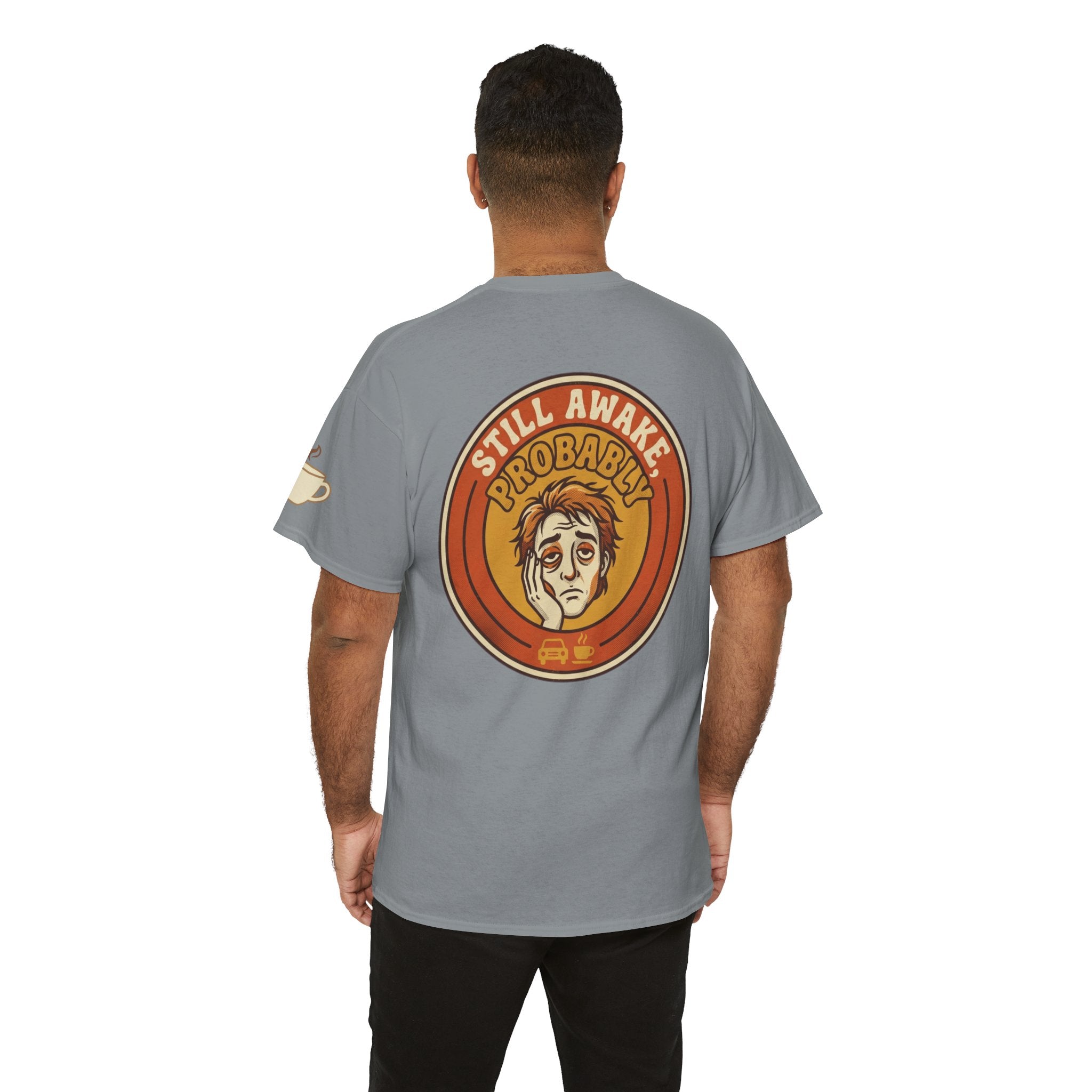 "Still Awake Probably" Premium Graphic Tee