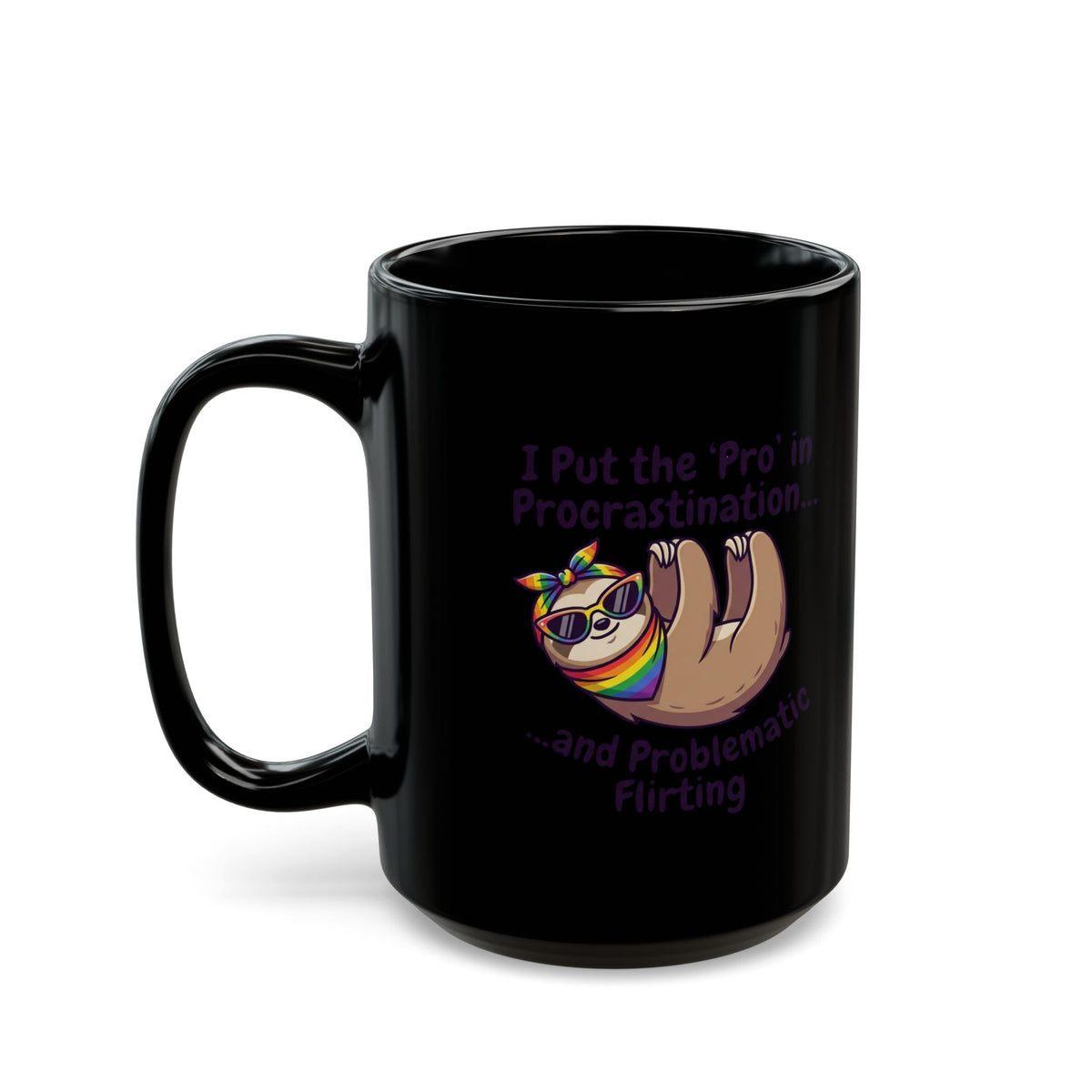 "Pro in Problematic Flirting" Black Ceramic Mug