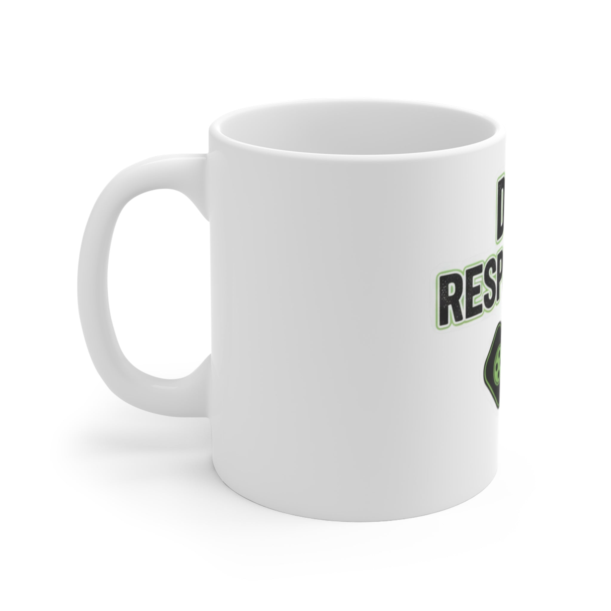 Dink Responsibly | 11oz Mug