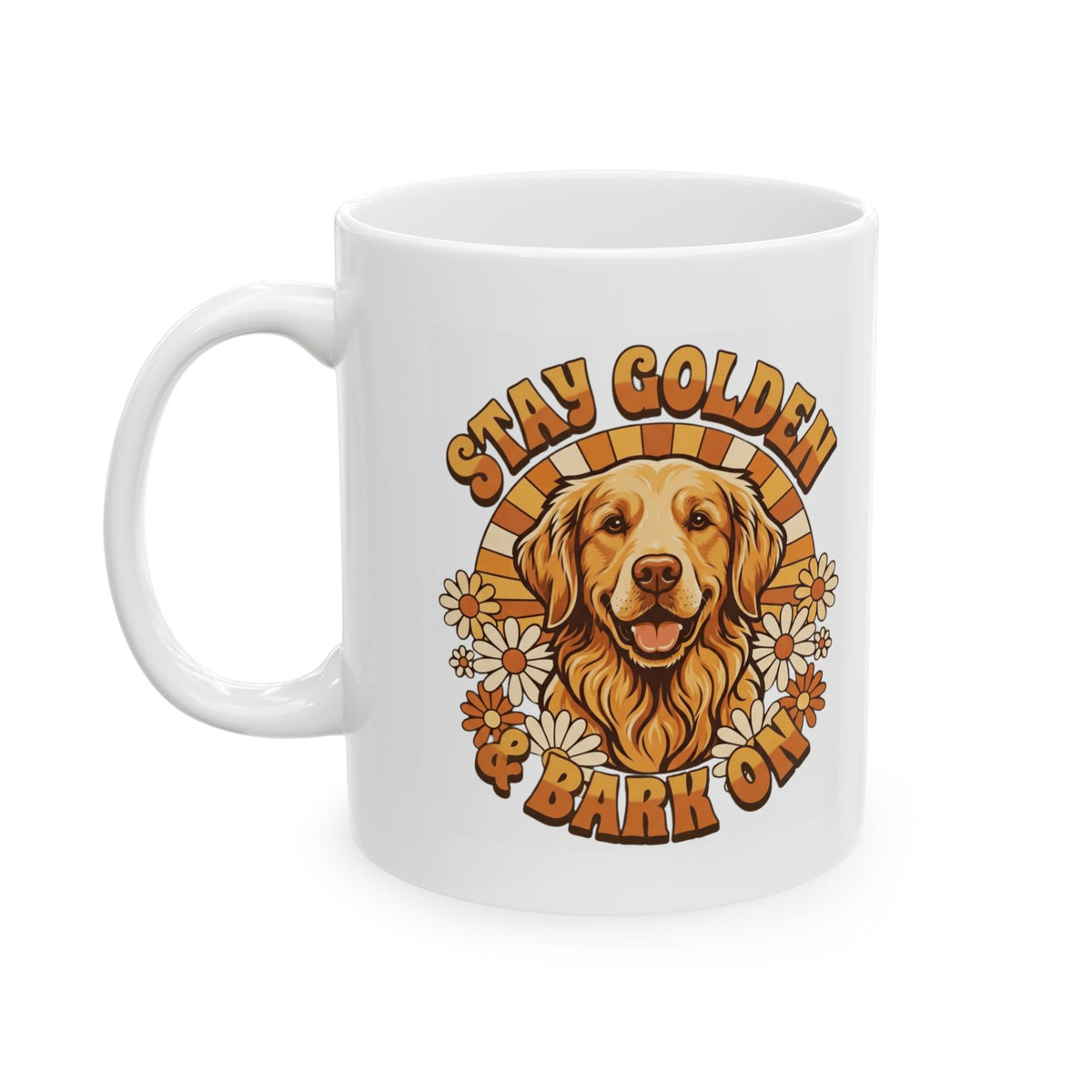 "Stay Golden & Bark On" White Ceramic Mug