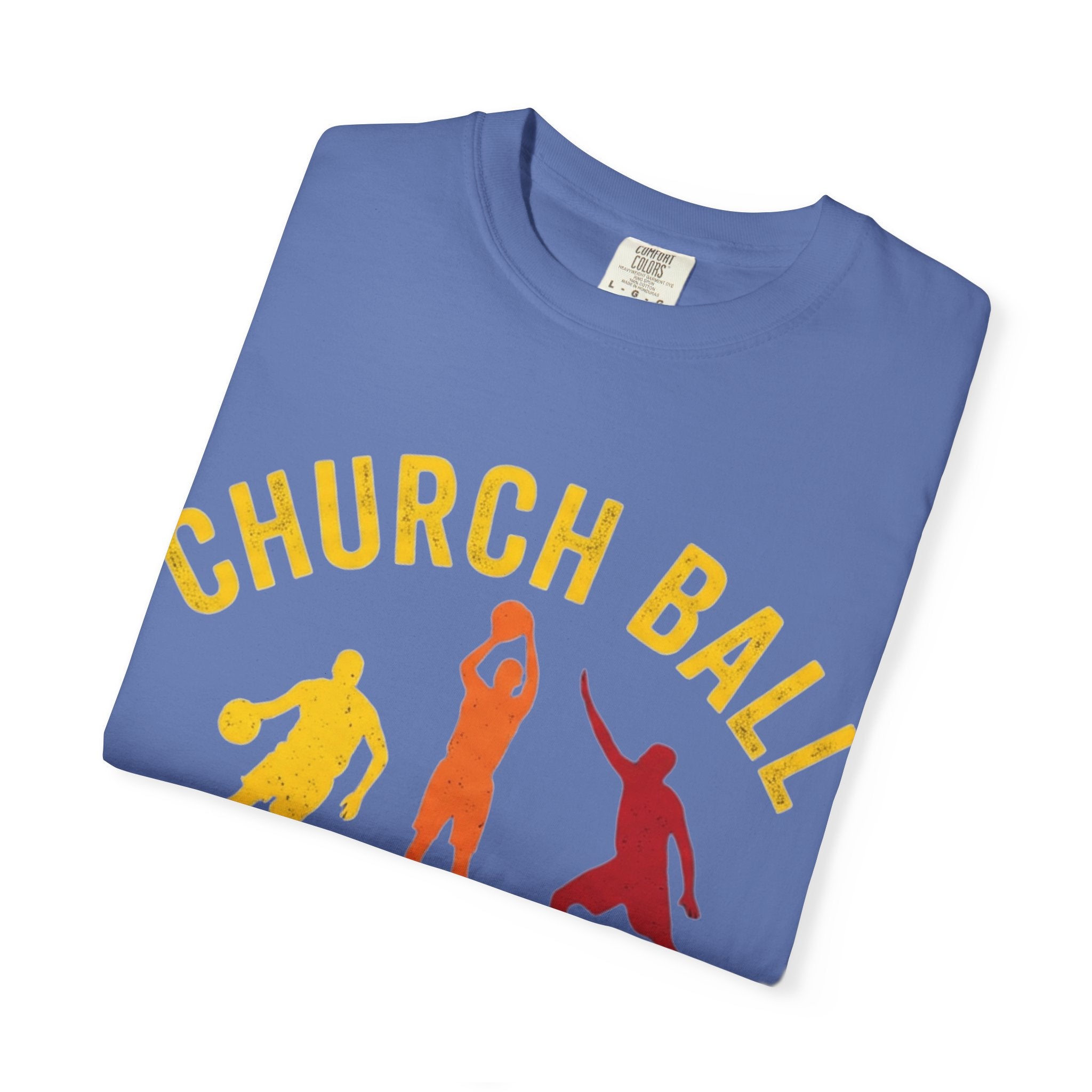 "Church Ball Bench Warmer" Unisex Garment-Dyed T-shirt