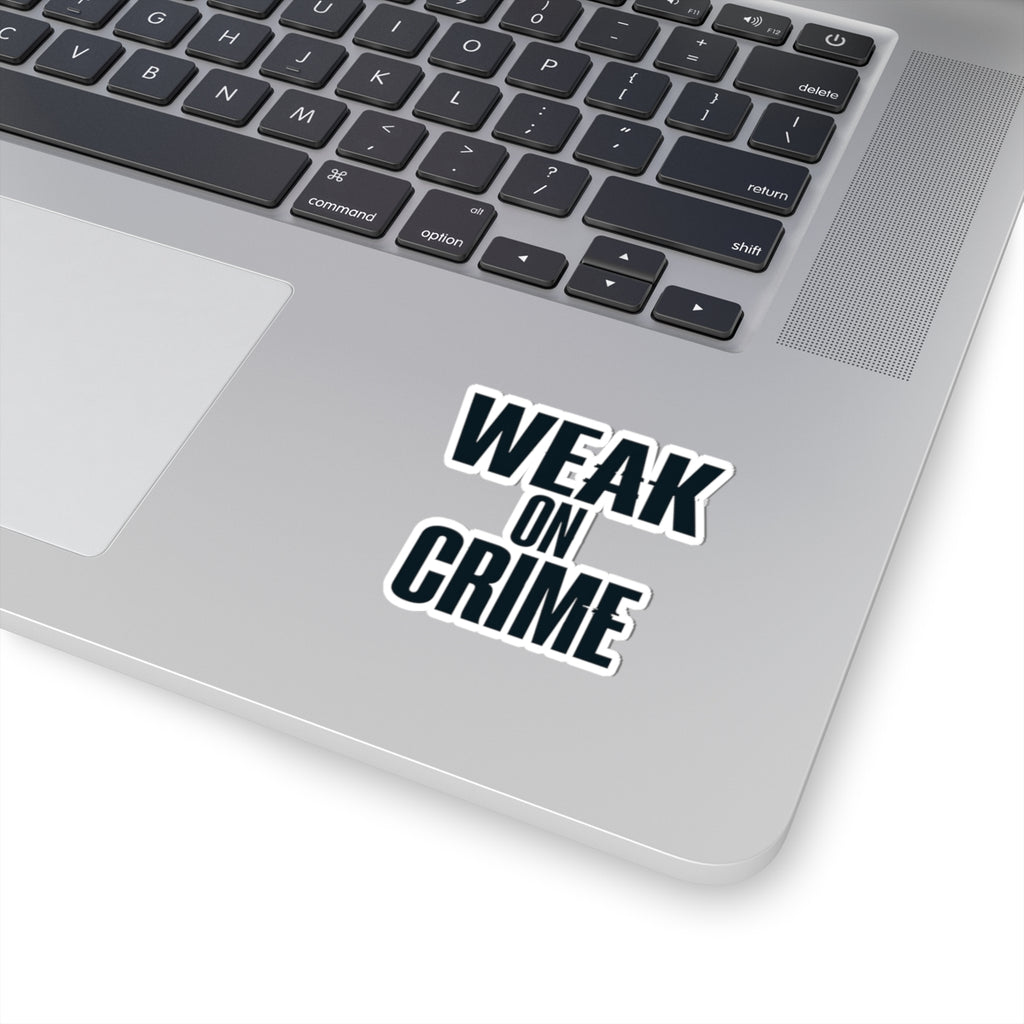 "Weak On Crime" Sticker