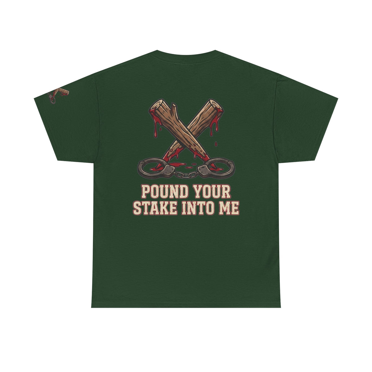 "Pound Your Stake In Me" Premium Graphic Tee