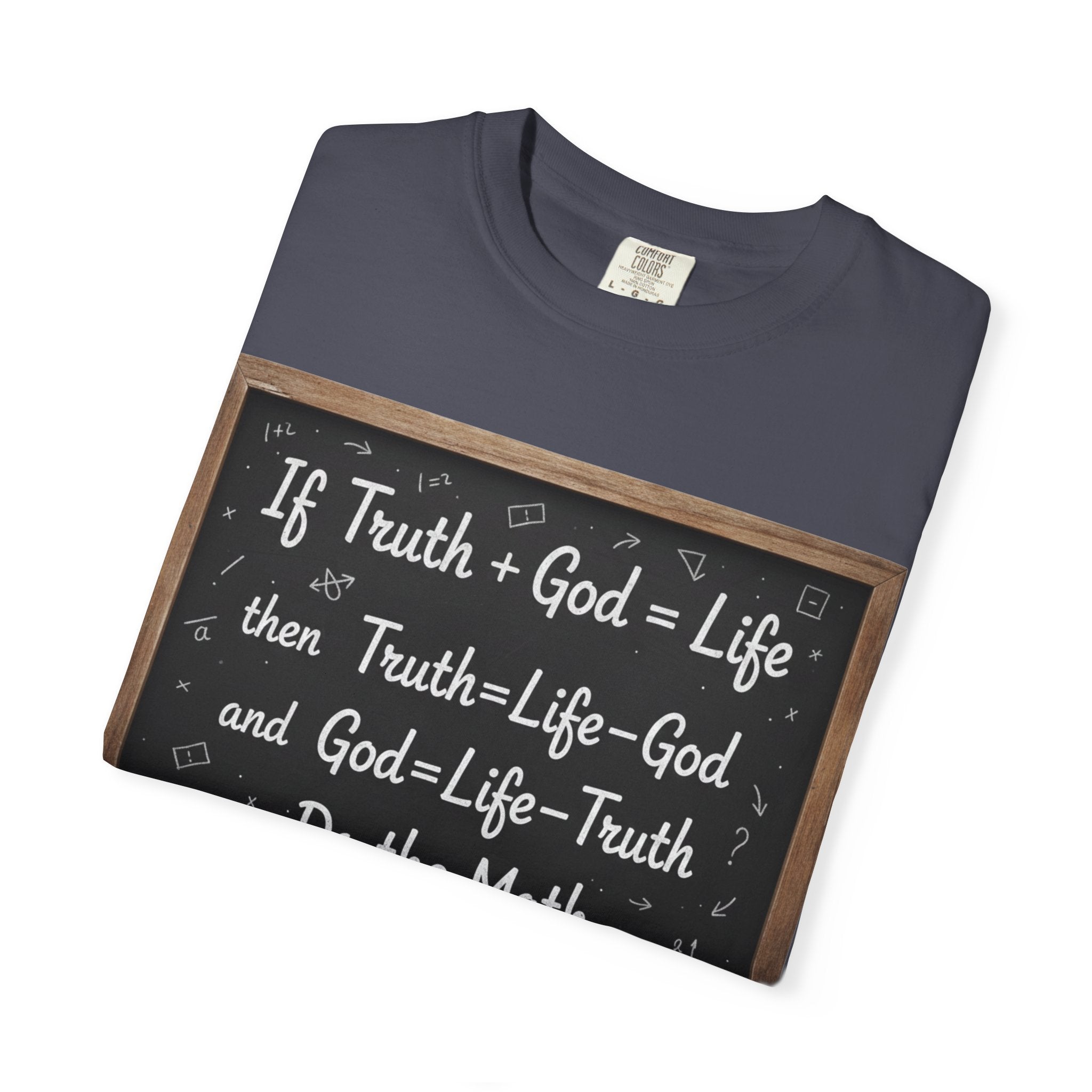 "Do The Math Chalkboard" Unisex Garment-Dyed T-shirt