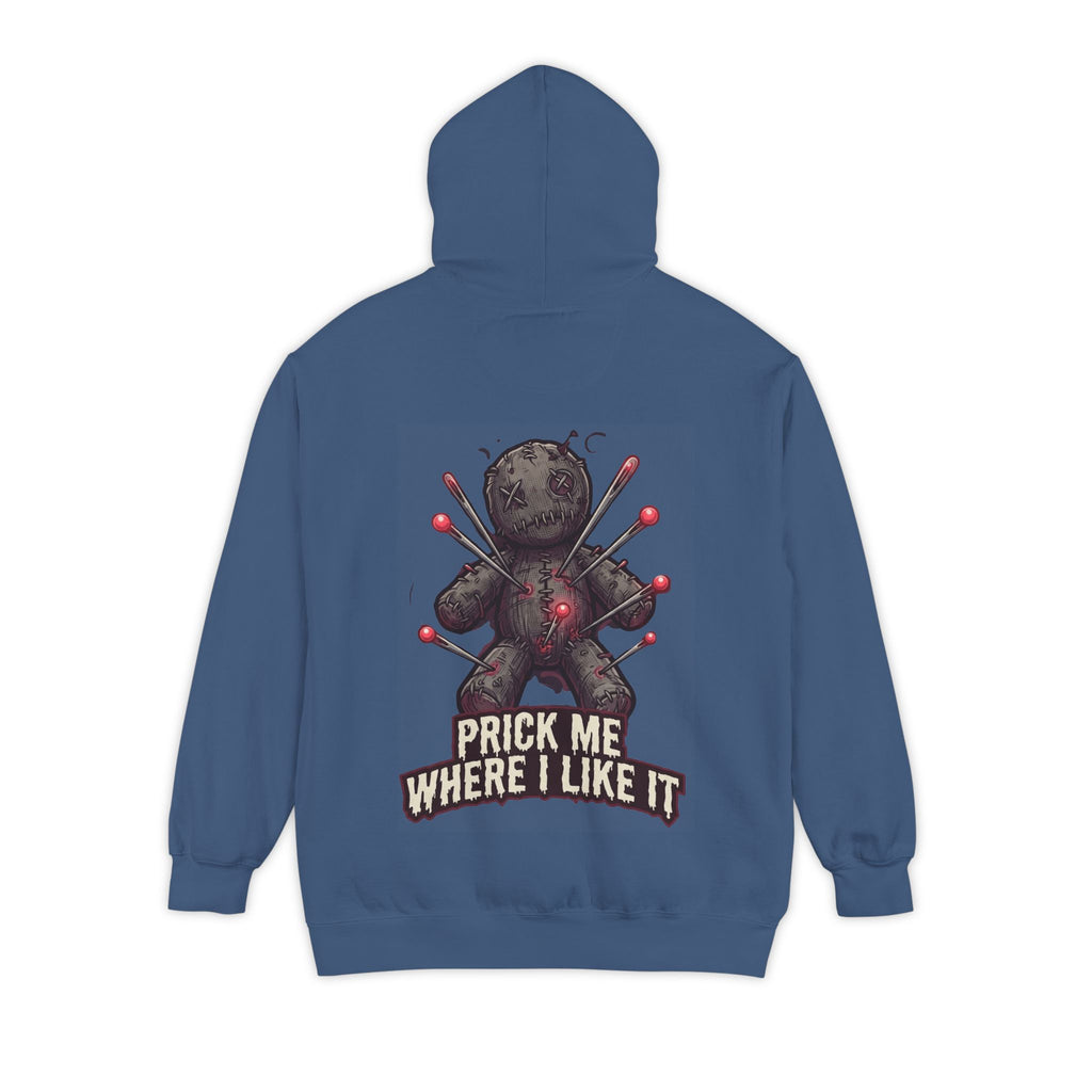 "Prick Me Where I Like It" Garment-Dyed Hoodie