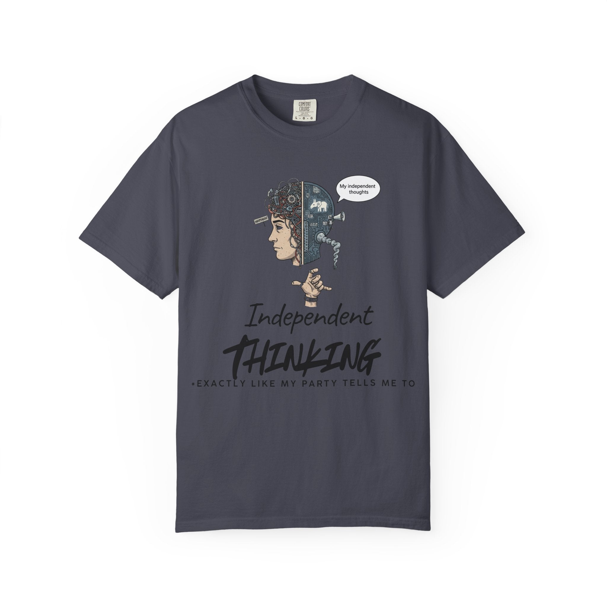 "Independent Thinking (The Party Line Edition)" Unisex Garment-Dyed T-shirt