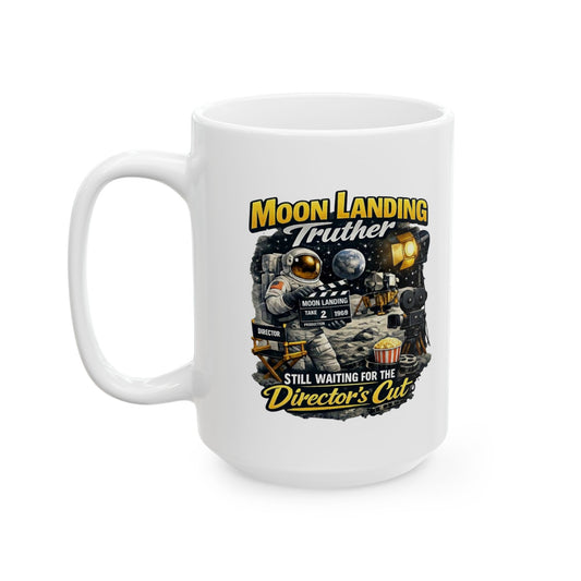 "Moon Landing Truther" White Ceramic Mug