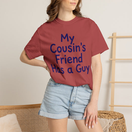 "Has a Guy" Unisex Garment-Dyed Tee