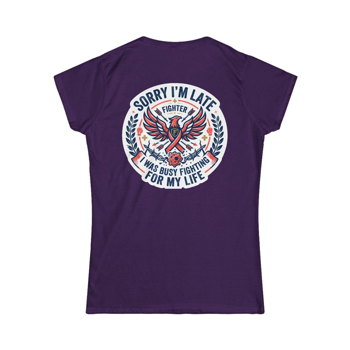 Color: Purple | Sorry I'm Late- Fighting For My Life Women's Tee